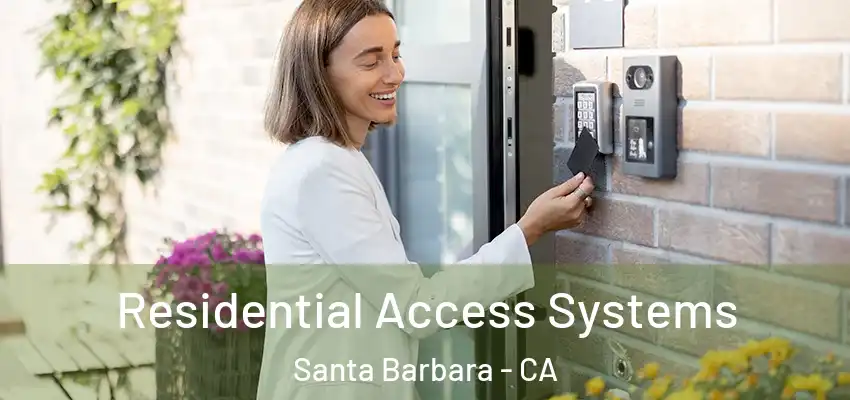  Residential Access Systems Santa Barbara - CA