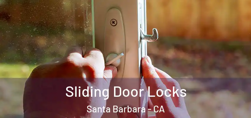  Sliding Door Locks Santa Barbara - CA