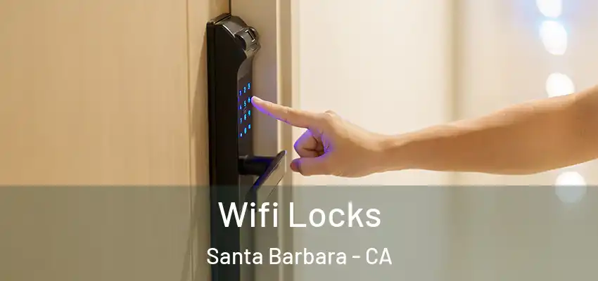  Wifi Locks Santa Barbara - CA